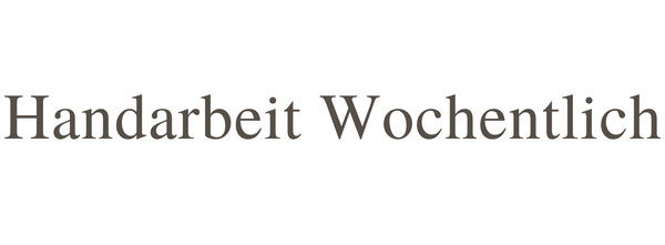Handarbeit Wochentlich